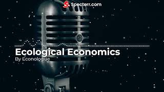 Ecological Economics [upl. by Notnarb]