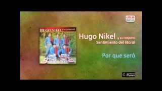 Hugo Nikel y su Conjunto  Por que será [upl. by Atiroc]