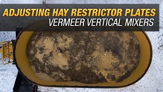 How to adjust hay restrictor plates on Vermeer vertical mixers [upl. by Emeline]