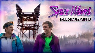 Space Waves  Official Trailer 4K Andrew Gabriel Rudy Pankow [upl. by Verlie]