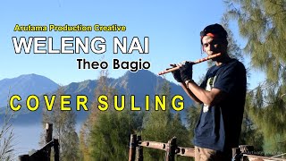 Weleng Nai  Theo Bagio  Cover Suling [upl. by Schear]