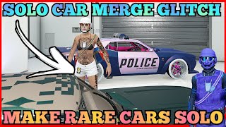 SOLO CAR MERGE MAKE RARE CARS AFTER PATCH GTA5 CAR MERGE GLITCH GTA 5 [upl. by Ettezus]