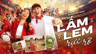 LẤM LEM RỰC RỠ  Trúc Nhân x Huỳnh Như  Official MV [upl. by Yssirc]