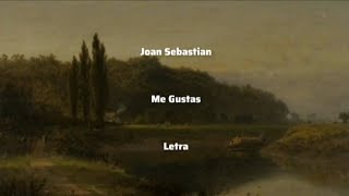 Joan Sebastian • Me Gustas Tambora • Letra [upl. by Greabe750]