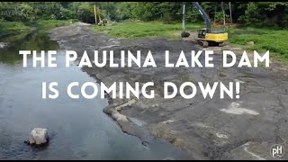 The Paulina Lake Dam is Coming Down [upl. by Jagir]