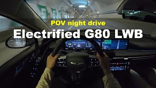 2025 Genesis Electrified G80 LWB POV night drive [upl. by Brelje988]