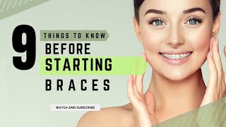 9 Things to Know Before Starting BRACES [upl. by Anairda]