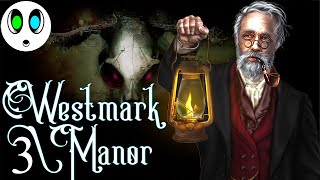 Westmark Manor 3  ФИНАЛ ПОЛНОЕ ПРОХОЖДЕНИЕ [upl. by Leod184]