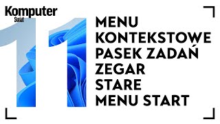 quotNaprawiamyquot Windows 11  jak zmienić menu kontekstowe pasek zadań zegarek menu start [upl. by Kcirdet]