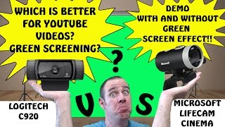 Logitech C920 vs Microsoft Lifecam Cinema  Good for Youtube videos and green screens [upl. by Mayne599]