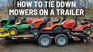 Stay Safe Tips to Safely Secure Riding Mowers on Trailer [upl. by Ardelis]