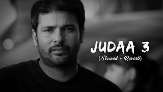 Judaa 3 Title Track Slowed  Reverb Amrinder Gill  Judaa 3  Jot Music [upl. by Akiaki]