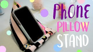 Watch Me Make A Phone Pillow Stand [upl. by Eical628]