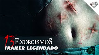 13 Exorcismos  Trailer Legendado Oficial [upl. by Akinad]