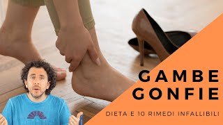 Ritenzione idrica e gambe gonfie dieta e 10 rimedi davvero efficaci [upl. by Margaretta]