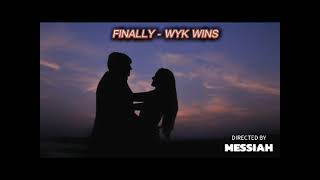 wyk wins  Finally Messiah lyrics maker [upl. by Leviram819]