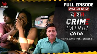 Crime Patrol Dastak  Dhashat  Full Episode  EP  28 Crime crimepatrol [upl. by Rehpotsirhc]