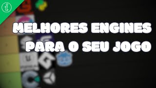 Melhores ENGINES para CRIAR JOGOS TIERLIST  2023 [upl. by Sylram]