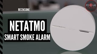 NETATMO SMART SMOKE ALARM  il rilevatore di fumo smart  RECENSIONE [upl. by Etireuqram]