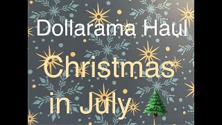 Dollarama Haul  Christmas in July 🌲 [upl. by Macfadyn]