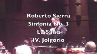 Roberto Sierra Sinfonia No 3 La Salsa Jolgoria [upl. by Drofiar]