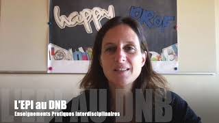 Les EPI Enseignements Pratiques Interdisciplinaires à lépreuve orale du DNB [upl. by Laina]