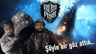 YAKIN ARTIK ŞU SOBAYI  FROSTPUNK TÜRKÇE Şöyle Bir Göz Attık [upl. by Hgielak]