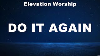 Elevation Worship  Do It Again Lyrics Elevation Worship Charity Gayle Hillsong Worship [upl. by Artemisa]