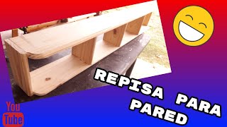 ✔️😉REPISA DE MADERA PARA PARED pasos sencillos y fáciles✔️ [upl. by Ramirol597]