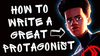 5 Ways to Write a Great Protagonist Miles Morales [upl. by Dustie]