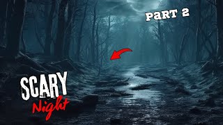 Scary Night Horror Story Part 2 [upl. by Korff]