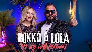 ROKKÓ amp LOLA – Itt az idő feledni Official Music Video [upl. by Hsirahc]