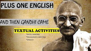 And Then Gandhi Came  Plus One English Textual Activities  Jawaharlal Nehru  Notes [upl. by Desmund819]