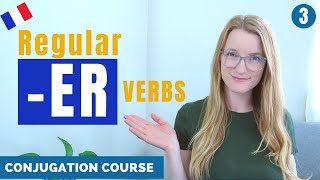 How to conjugate regular er verbs in the Present Tense  French Conjugation Course  Lesson 3 [upl. by Apfelstadt475]