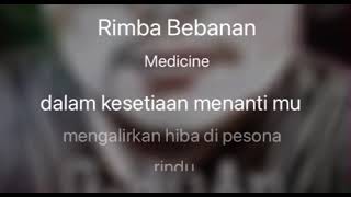 Rimba Bebanan  Medicine Karaoke [upl. by Aidin]