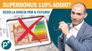 Superbonus 110 addio Quali alternative per Efficientare Casa [upl. by Woodley]