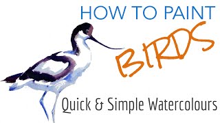 Ep 2  How to PAINT BIRDS  Quick simple watercolour of an Avocet [upl. by Anait204]