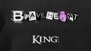 KING 810 Braveheart Official Audio [upl. by Itaws]