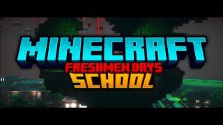 Minecraft School Freshman Days Invasion Arc Trailer [upl. by Derk924]