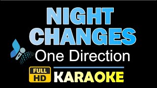 NIGHT CHANGES  Karaoke Version One Direction HQ Instrumental [upl. by Brander]