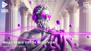 Nhạc Remix TikTok Triệu View  BXH Nhạc Trẻ Remix Hay Nhất Hiện Nay🎼Top 20 Nhạc TikTok Hay 2024 [upl. by Long715]