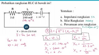 menghitung impedansi sifat rangkaiam RLC dan Persamaan arus rangkaian RLC [upl. by Glanville759]