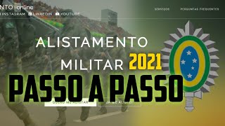 ALISTAMENTO MILITAR 2021  PASSO A PASSO DE COMO SE ALISTAR [upl. by Suhsoj718]