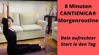 CANTIENICA®Morgenroutine  Drei Übungen für einen aufgerichteten Start in den Tag [upl. by Halona934]