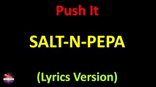 SaltNPepa  Push It Lyrics version [upl. by Michaelina]