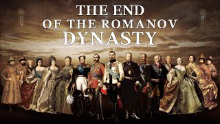 The End of the Romanov Dynasty [upl. by Hurlee]