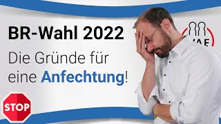 Welche Anfechtungsgründe für eine Betriebsratswahl gibt es  Betriebsratswahl 2022 [upl. by Lyreb]