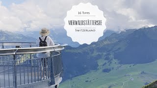 16 Tipps für Urlaub oder Wochenende am Vierwaldstättersee  Attractions Lake Lucerne [upl. by Mcarthur]