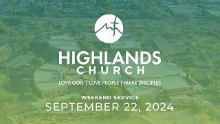 Highlands Worship Service  September 22 2024 [upl. by Rutger]