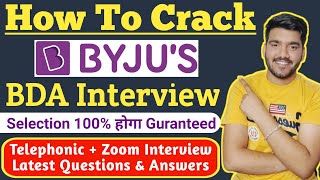 How To Crack BYJUS BDA Interview  BYJUS Interview Questions  BYJUS Zoom Interview Questions [upl. by Llenol]